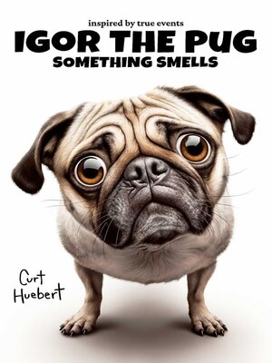 cover image of Igor the Pug Something Smells